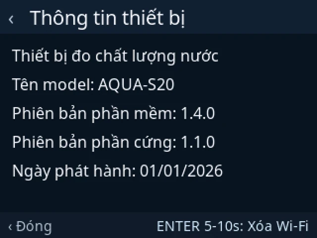 Thông tin thiết bị: model AQUA-S20, phiên bản phần mềm 1.4.0, phần cứng 1.1.0, chân màn hình ENTER 5-10s: Xóa Wi-Fi